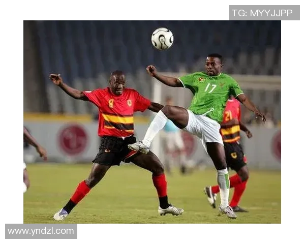 安哥拉现役足球明星引领球队崛起助力非洲足球新篇章